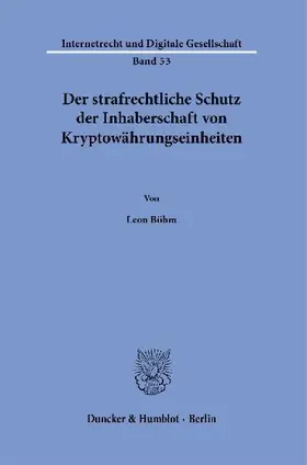 Der strafrechtliche Schutz der Inhaberschaft von Kryptowährungseinheiten.