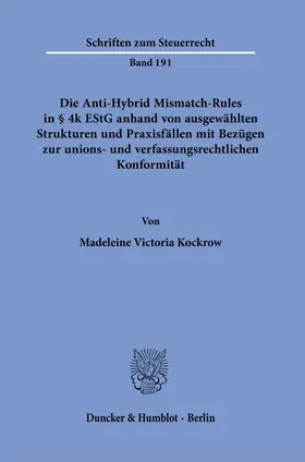 Die Anti-Hybrid Mismatch-Rules in § 4k EStG anhand von ausgewählten Strukturen und Praxisfällen mit Bezügen zur unions- und verfassungsrechtlichen Konformität.