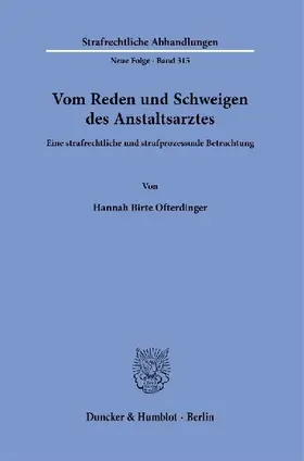 Vom Reden und Schweigen des Anstaltsarztes