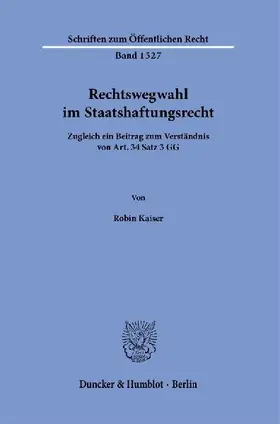 Rechtswegwahl im Staatshaftungsrecht.