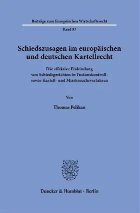 Schiedszusagen im europäischen und deutschen Kartellrecht