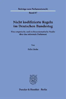 Nicht kodifizierte Regeln im Deutschen Bundestag.