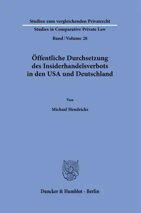 Öffentliche Durchsetzung des Insiderhandelsverbots in den USA und Deutschland
