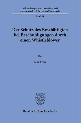 Der Schutz des Beschäftigten bei Beschuldigungen durch einen Whistleblower