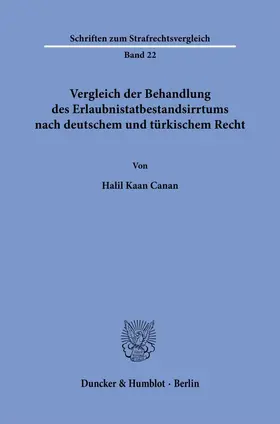 Vergleich der Behandlung des Erlaubnistatbestandsirrtums nach deutschem und türkischem Recht