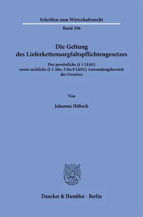 Die Geltung des Lieferkettensorgfaltspflichtengesetzes