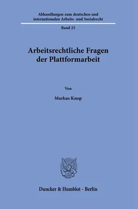 Arbeitsrechtliche Fragen der Plattformarbeit