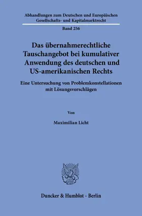 Das übernahmerechtliche Tauschangebot bei kumulativer Anwendung des deutschen und US-amerikanischen Rechts