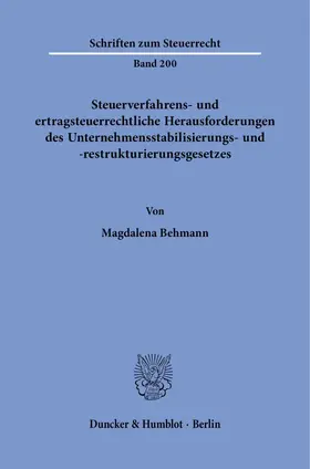 Steuerverfahrens- und ertragsteuerrechtliche Herausforderungen des Unternehmensstabilisierungs- und -restrukturierungsgesetzes