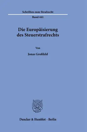 Die Europäisierung des Steuerstrafrechts