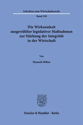 Die Wirksamkeit ausgewählter legislativer Maßnahmen zur Stärkung der Integrität in der Wirtschaft