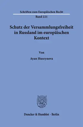 Schutz der Versammlungsfreiheit in Russland im europäischen Kontext
