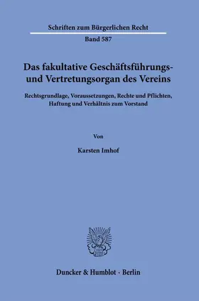 Das fakultative Geschäftsführungs- und Vertretungsorgan des Vereins