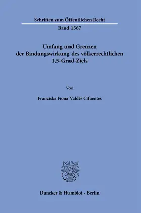 Umfang und Grenzen der Bindungswirkung des völkerrechtlichen 1,5-Grad-Ziels