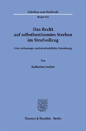 Das Recht auf selbstbestimmtes Sterben im Strafvollzug