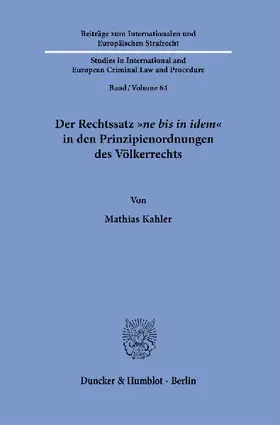 Der Rechtssatz "ne bis in idem" in den Prinzipienordnungen des Völkerrechts