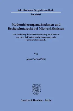 Modernisierungsmaßnahmen und Besitzschutzrecht bei Mietverhältnissen