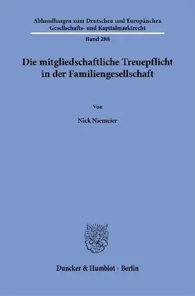 Die mitgliedschaftliche Treuepflicht in der Familiengesellschaft