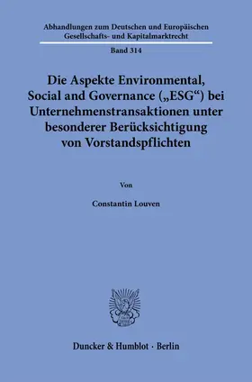 Die Aspekte Environmental, Social and Governance ("ESG") bei Unternehmenstransaktionen unter besonderer Berücksichtigung von Vorstandspflichten