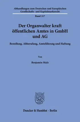Der Organwalter kraft öffentlichen Amtes in GmbH und AG