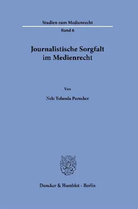 Journalistische Sorgfalt im Medienrecht