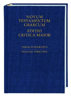 Novum Testamentum Graecum. Editio Critica Maior / Novum Testamentum Graecum - Editio Critica Maior, Parallelperikopen