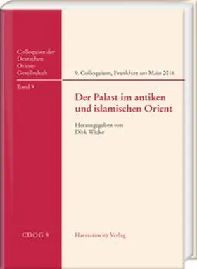 Der Palast im antiken und islamischen Orient