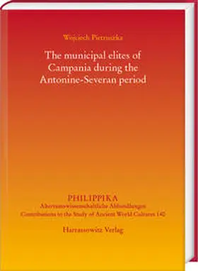 The municipal elites of Campania during the Antonine-Severan period