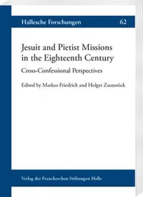 Jesuit and Pietist Missions in the Eighteenth Century
