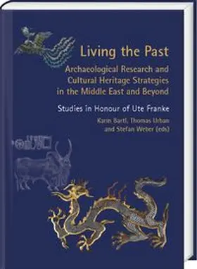 Living the Past. Archaeological Research and Cultural Heritage