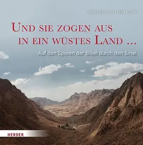 Und sie zogen aus in ein wüstes Land ...