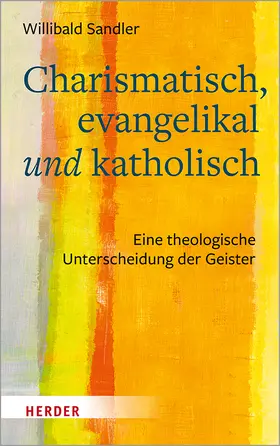 Charismatisch, evangelikal und katholisch