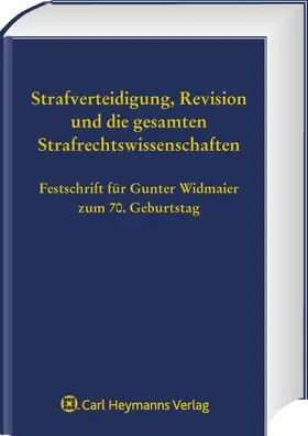 Strafverteidigung, Revision und die gesamten Strafrechtswissenschaften
