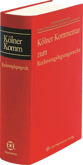 Kölner Kommentar zum Rechnungslegungsrecht (§§ 238-342e HGB)