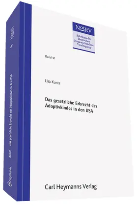 Das gesetzliche Erbrecht des Adoptivkindes in den USA - unter Berücksichtigung kollisionsrechtlicher und verfahrens-rechtlicher Aspekte (NotRV 41)