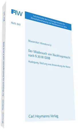 Der Missbrauch von Nachfragemacht nach §20 III (FIW 241)