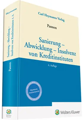 Sanierung - Abwicklung - Insolvenz von Kreditinstituten