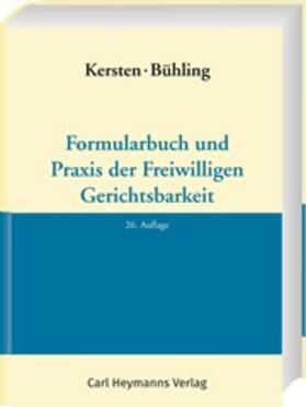 Formularbuch und Praxis der Freiwilligen Gerichtsbarkeit