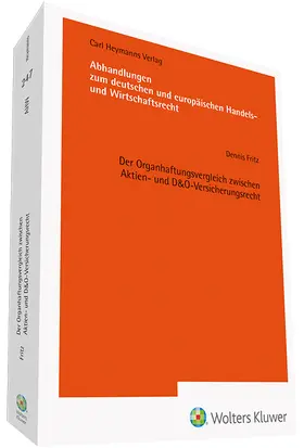 Der Organhaftungsvergleich zwischen Aktien- und D&O-Versicherungsrecht (AHW 247)