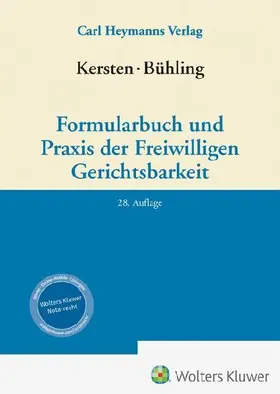 Kersten / Bühling, Formularbuch und Praxis der Freiwilligen Gerichtsbarkeit