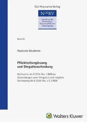 Pflichtteilergänzung und Ehegattenschenkung (NotRV 53)