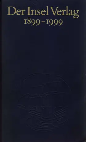 Der Insel Verlag 1899–1999