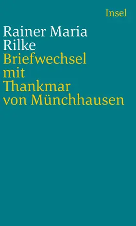 Briefwechsel mit Thankmar von Münchhausen 1913 bis 1925