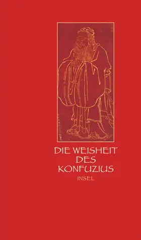 Die Weisheit des Konfuzius
