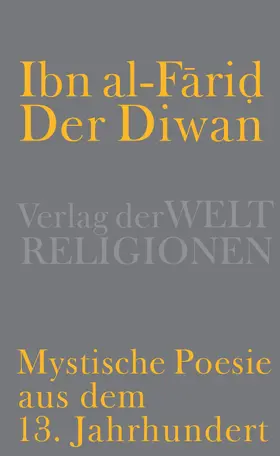Der Diwan – Mystische Poesie aus dem 13. Jahrhundert