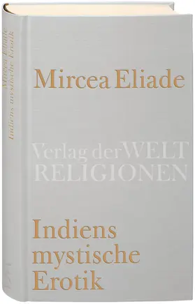 Indiens mystische Erotik