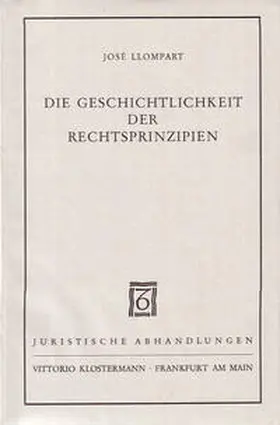 Die Geschichtlichkeit der Rechtsprinzipien