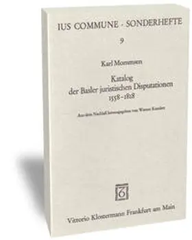 Katalog der Basler juristischen Disputationen 1558-1818