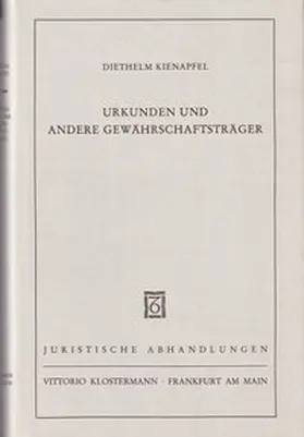 Urkunden und andere Gewährschaftsträger