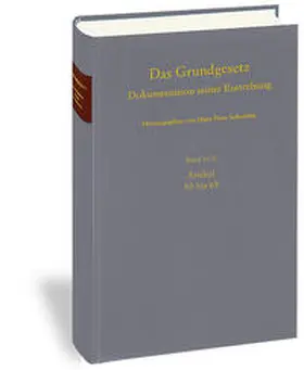 Das Grundgesetz. Dokumentation seiner Entstehung / Band 16: Artikel 62 bis 69 Teilband II: Artikel 65 bis 69 und gestrichener Artikel 96 HChE